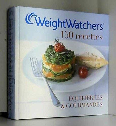 Weight Watchers 150 recettes équilibrées et gourmandes 9782298035964