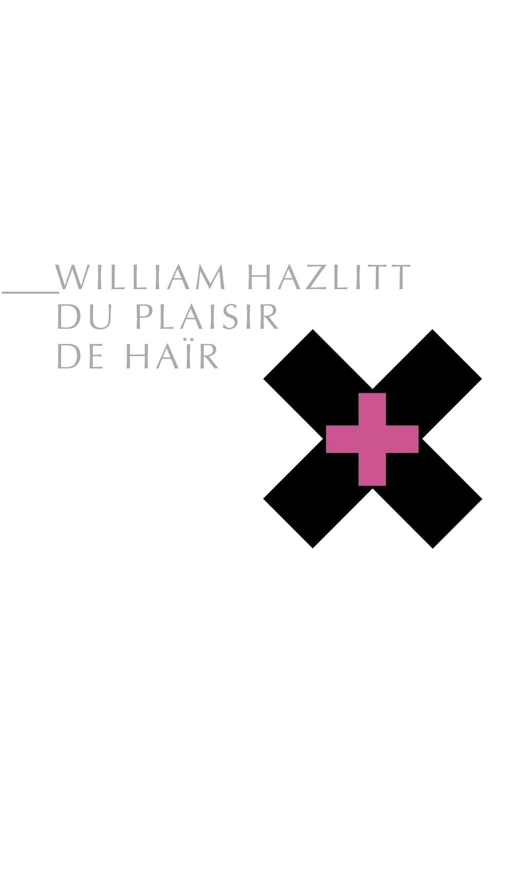 Du plaisir de haïr suivi de Sur le sentiment d'immortalité dans la jeunesse 9782844851819