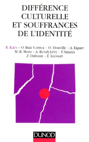 Différence culturelle et souffrances de l'identité 9782100037322