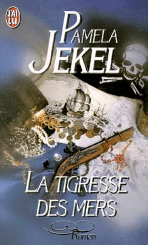 La Tigresse des mers. Les Vies tumultueuses d'Anne Bonny 9782290143865