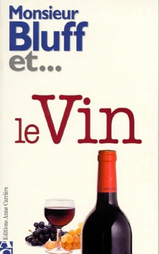 Monsieur Bluff et... le vin 9782843370021