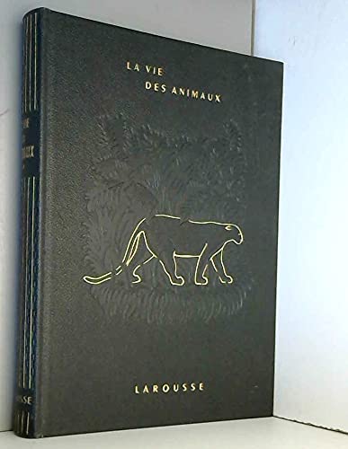 La vie des animaux 
