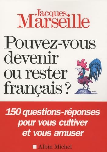 Pouvez-vous devenir ou rester français ? 9782226206039