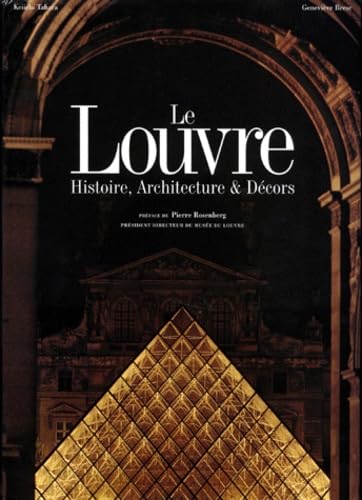 Le Louvre. Histoire, architecture et décors 9782908228250