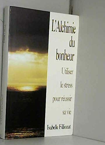 L'alchimie du bonheur 9782702822623