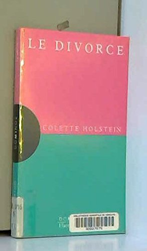 Le divorce: Un exposé pour comprendre, un essai pour réfléchir 9782080354051