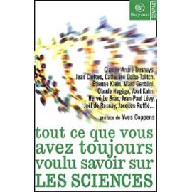 Tout ce que vous avez toulours voulu savoir sur les sciences 9782227020085