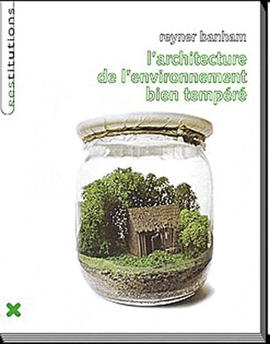 L' architecture de l 'environnement bien tempéré 9782910385675