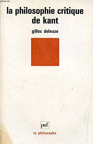 La philosophie critique de Kant: Doctrine des facultés 9782130402725