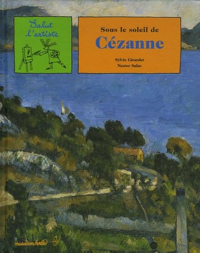 sous soleil de cezanne. 9782711852017