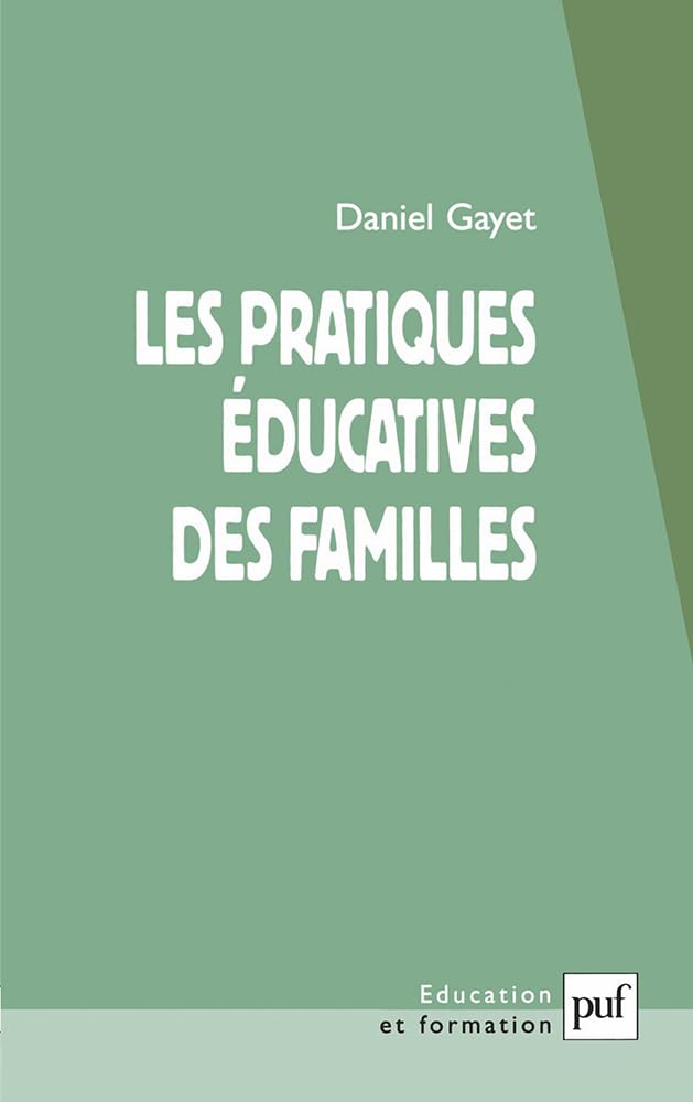 Les pratiques éducatives des familles 9782130546504