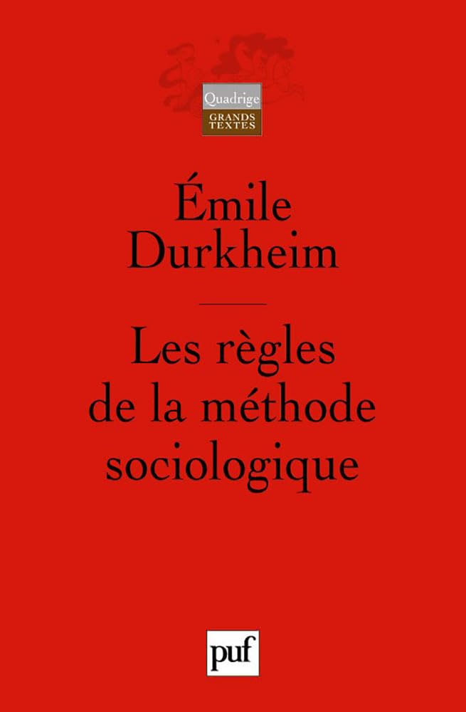 Les règles de la méthode sociologique 9782130544777
