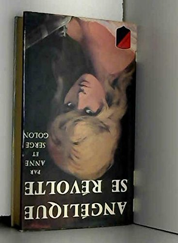 Angélique, tome 5 : Angélique se révolte 9782711202287