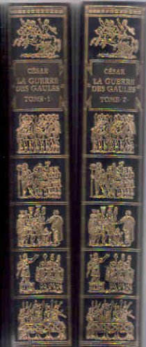 La guerre des Gaules, avec les commentaires de Napoléon, Tome 1 et 2 