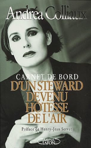 Carnet de bord d'un stewart devenu hôtesse de l'air 9782840986775