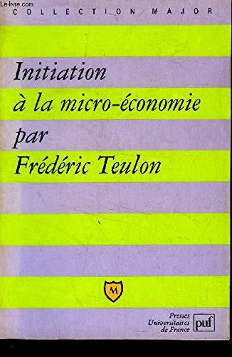 Initiation à la micro-économie 9782130473121