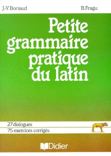 Petite grammaire pratique du latin 9782278037551