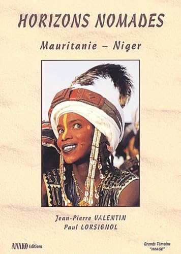 Horizons nomades : Mauritanie - Niger 9782907754873