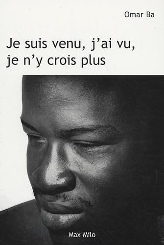 Je suis venu, j'ai vu, je n'y crois plus 9782353410644