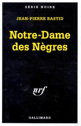 Notre-Dame des nègres, 2ème tirage 9782070495993