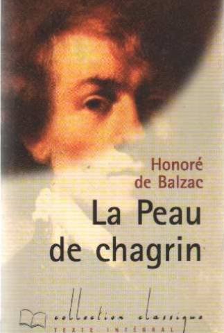 La peau de chagrin (Collection Classique) [Broché] by Balzac, Honoré de 9782743202743
