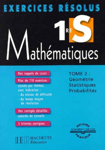 Exercices résolus : Mathématiques, 1ère S, tome 2 9782011683588