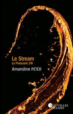 Le Stream - Tome 2. Le Protocole 2W 9782298149753