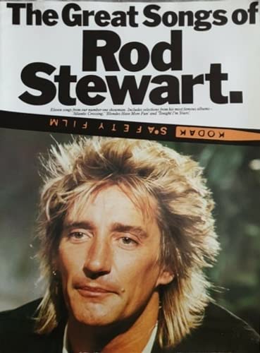 The great song of Rod Stewart Piano/volcal/guitar chords 9780711906808