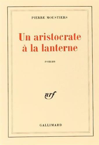 Un aristocrate à la lanterne 9782070707201