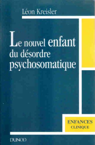 Le Nouvel enfant du désordre psychosomatique 9782100026739