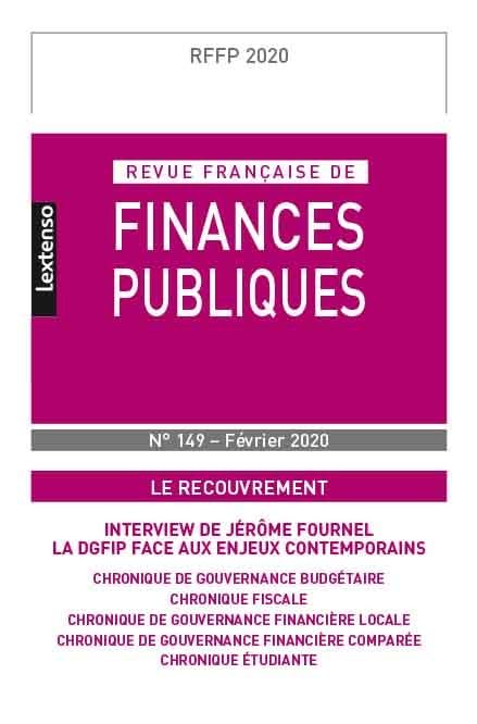 REVUE FRANÇAISE DE FINANCES PUBLIQUES N 149-FEVRIER 2020 9782275074375
