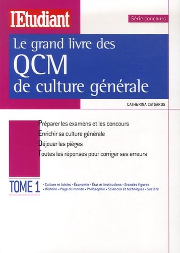 Le grand livre des QCM de culture générale: Tome 1 9782846247221