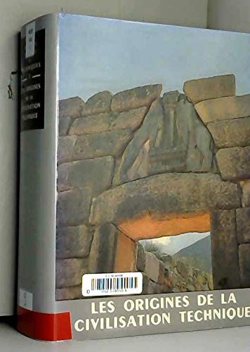 Les origines de la civilisation technique 