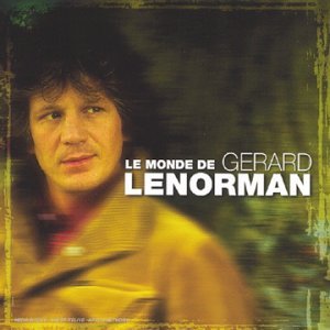 Le monde de Gérard Lenorman 5099748974624
