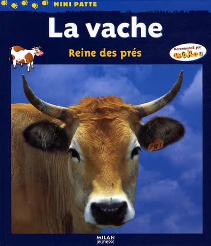 La vache: Reine des prés 9782745933263