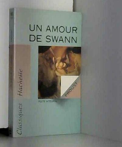 A la recherche du temps perdu, tome 4 : Un amour de Swann (annoté) 9782011667540