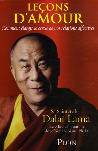 Leçons d'amour: Comment élargir le cercle de vos relations affectives 9782259203418