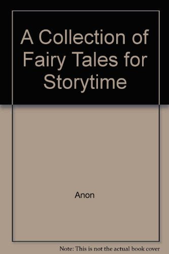 A collection of fairy tales for storytime 9780755418473