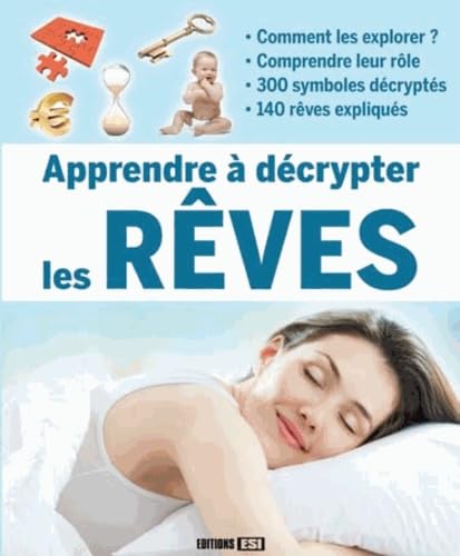APPRENDRE A DECRYPTER LES REVES* 9782353559688