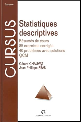 Statistiques Descriptives. Resumes De Cours, 85 Exercices Corriges, 40 Problemes Avec Solutions, Qcm 9782200261597