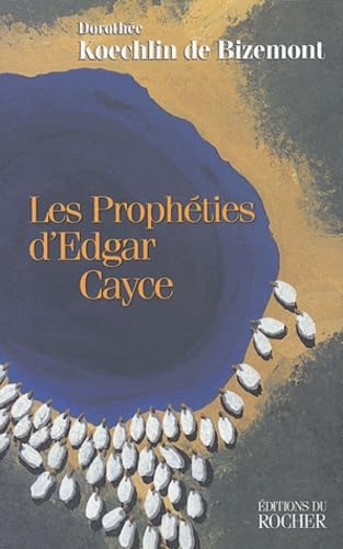 Les Prophéties d'Edgar Cayce 9782268030098