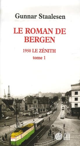 Le Roman de Bergen, 1950 le zénith - tome 1: Le Roman de Bergen 9782847200928