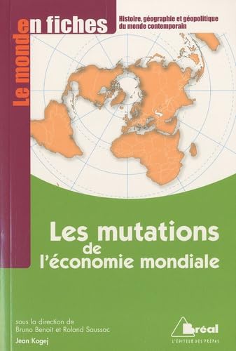 Les mutations de l'économie mondiale : Du début du XXe siècle aux années 1970 9782749509501