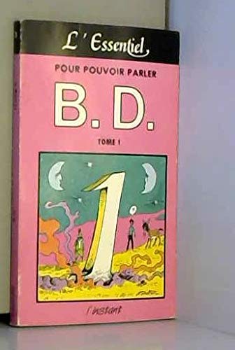 L'ESSENTIEL POUR POUVOIR PARLER.B.D.TOME 1. 9782869290105