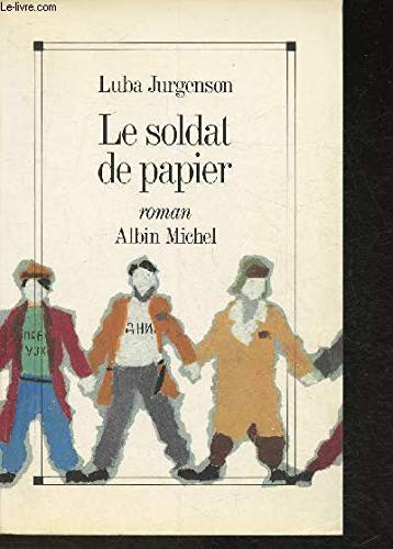 Le Soldat de papier 9782226037619