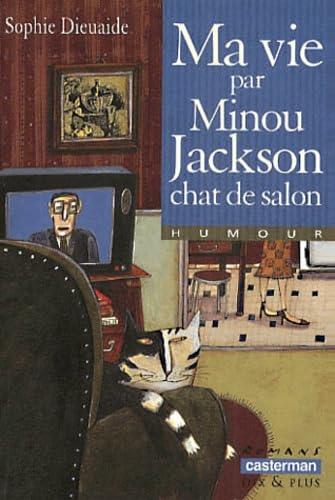 Ma vie par minou jackson 9782203119178