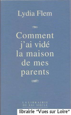 Comment j'ai vidé la maison de mes parents 9782286004620