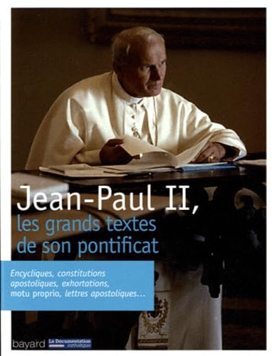 Jean-Paul II, les grands textes de son pontificat 9782227482791