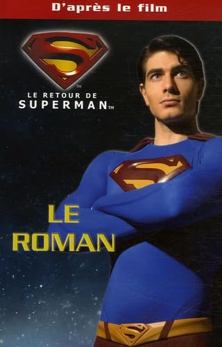 Le retour de Superman: Le roman du film 9782012011984