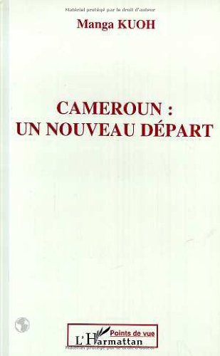 Cameroun: Un nouveau départ 9782738448156